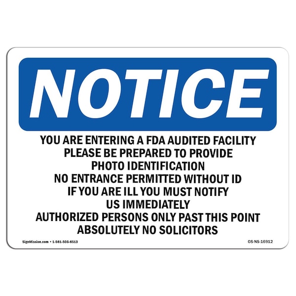 Sign, 18" H, 24" W, Rigid Plastic, NOTICE You Are Entering An FDA Audited Facility Sign, Landscape